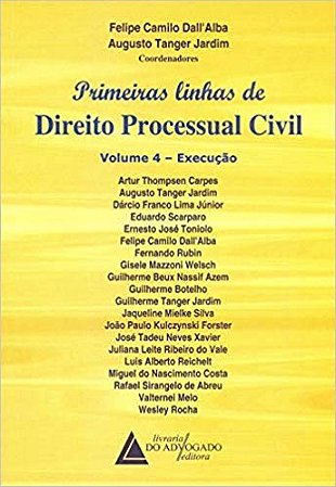Primeiras Linhas de Direito Processual Civil Vol. 4   Execucao