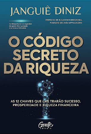 Codigo Secreto da Riqueza, O: as 12 Chaves Que Lhe Trarao Sucesso, Prosperi