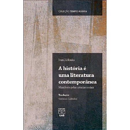 Historia e Uma Literatura Contemporanea, A: Manifesto Pelas Ciencias Sociai