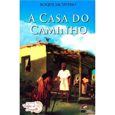Casa do Caminho, A