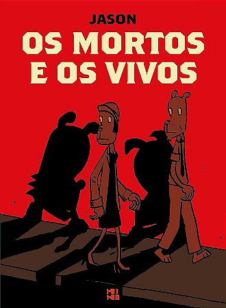 Mortos e os Vivos, os