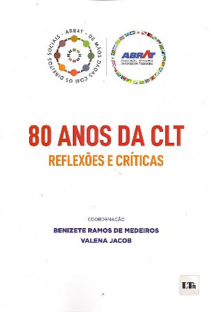 80 Anos da Clt - Reflexoes e Criticas