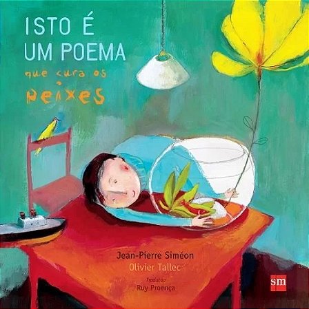 Isto e Um Poema Que Cura os Peixes