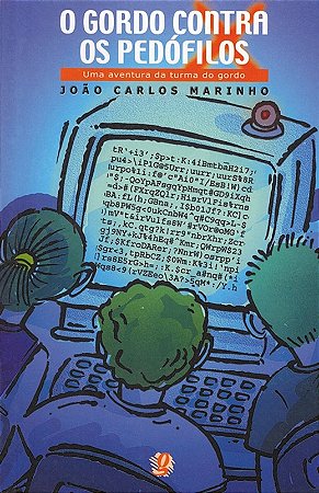 Gordo contra os Pedofilos, o - Uma Aventura da Turma do Gordo