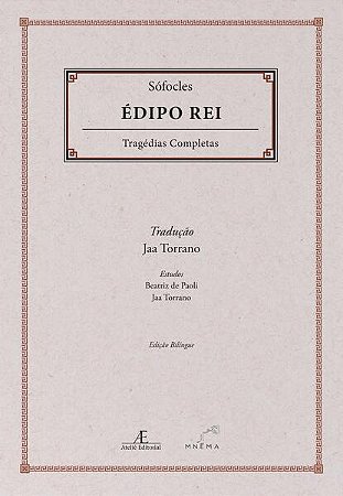 édipo Rei - Tragédias Completas de Sófocles