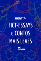 Fict-essays e Contos Mais Leves