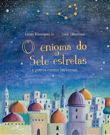 Enigma do Sete-estrelas e Outros Contos Universais, O