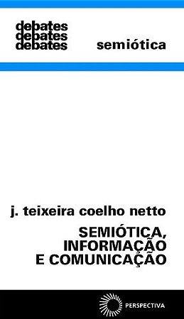 Semiotica, Informacao e Comunicacao Diagrama da Teoria do Signo