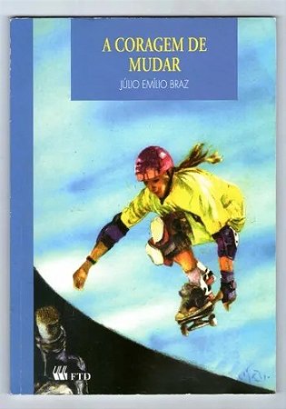 Coragem de Mudar, A