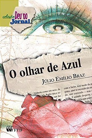 Olhar de Azul, o - Col. Deu no Jornal