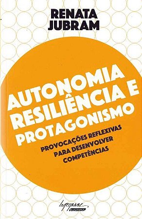 Autonomia Resiliencia e Protagonismo