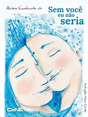 Sem Voce Eu Nao Seria