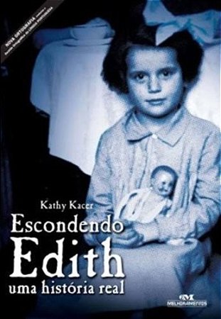 Escondendo Edith - Uma Historia Real