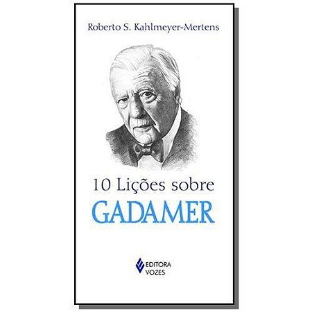 10 Licoes sobre Gadamer