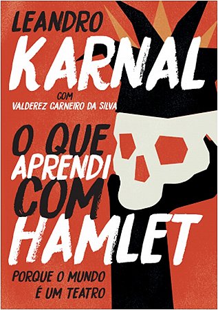 Que Aprendi com Hamlet, O