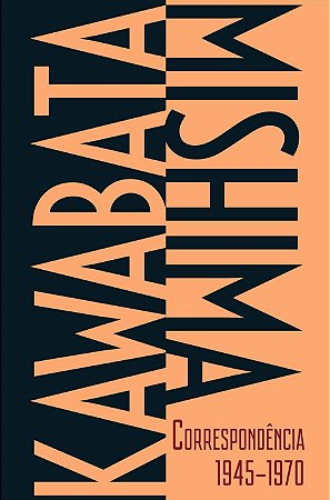 Kawabata-mishima Correspondencia 1945-1970