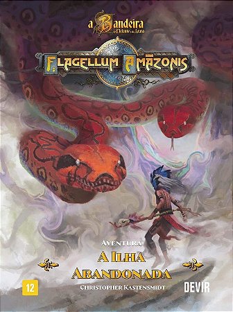 Bandeira do Elefante e da Arara, A: Flagellum Amazonis - a Ilha Abandonada