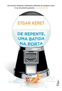 De Repente, Uma Batida na Porta