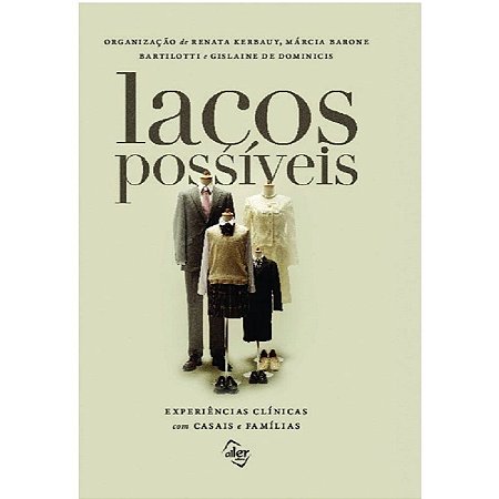 Lacos Possiveis: Experiencias Clinicas com Casais e Familias