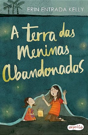 Terra das Meninas Abandonadas, A