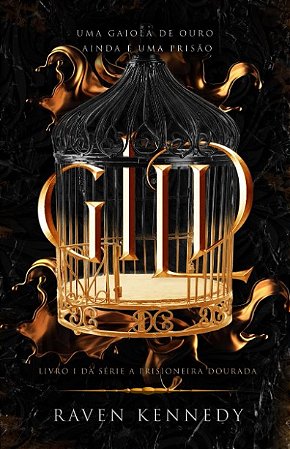 Gild: Livro 1 da Serie a Prisioneira Dourada