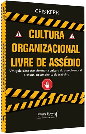 Cultura Organizacional Livre de Assedio