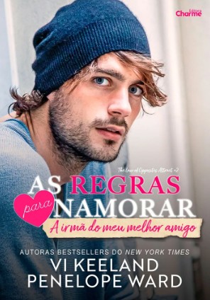Regras para Namorar a Irma do Meu Melhor Amigo, as