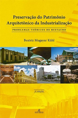Preservacao do Patrimonio Arquitetonico da Industrializacao