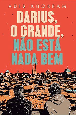 Darius, o Grande, Nao Esta Nada Bem