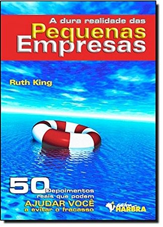 Dura Realidade das Pequenas Empresas, A