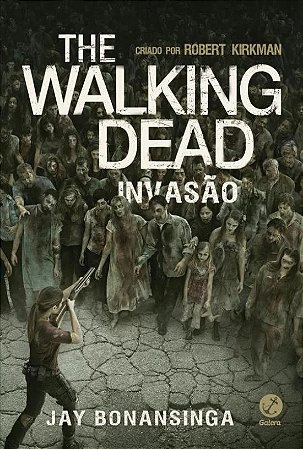 Walking Dead: Invasao, The - Vol. 6