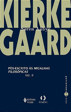 Pos-escrito as Migalhas Filosoficas - Vol. Ii