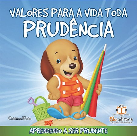 Valores para a Vida Toda : Prudencia