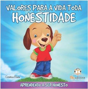 Valores para a Vida Toda : Honestidade