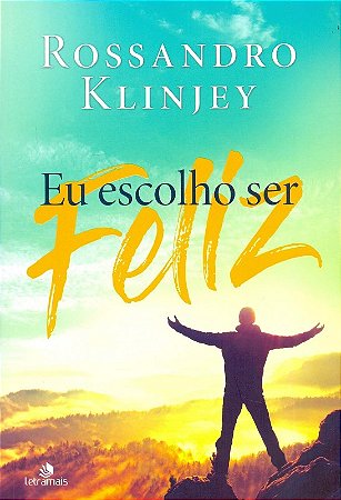 Eu Escolho Ser Feliz