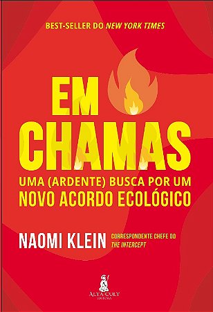 Em Chamas: Uma (ardente) Busca por Um Novo Acordo Ecologico