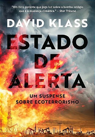 Estado de Alerta: Um Suspense sobre Ecoterrorismo