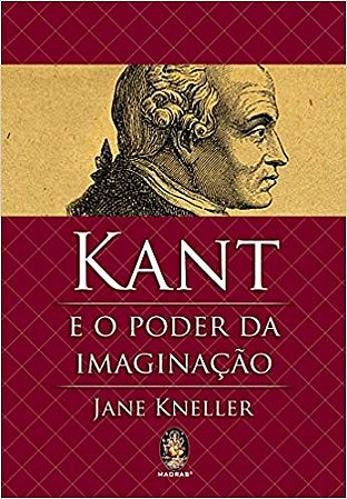 Kant e o Poder da Imaginacao