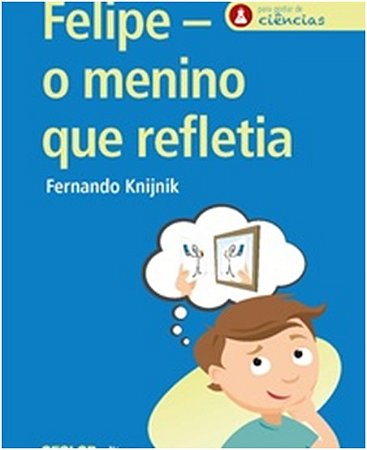 Felipe - o Menino Que Refletia