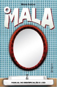 Mala, o - Manual de Identificacao e Uso