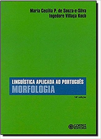 Linguistica Aplicada ao Portugues - Morfologia