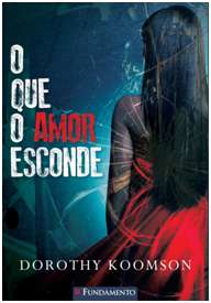 Que o Amor Esconde, O