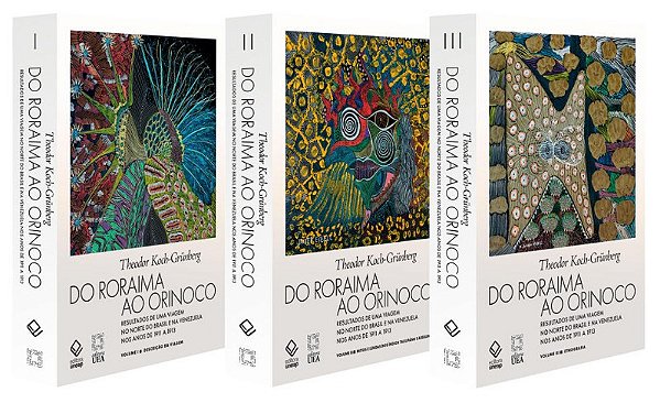 Do Roraima ao Orinoco - 3 Volumes - Resultados de Uma Viagem no Norte do br