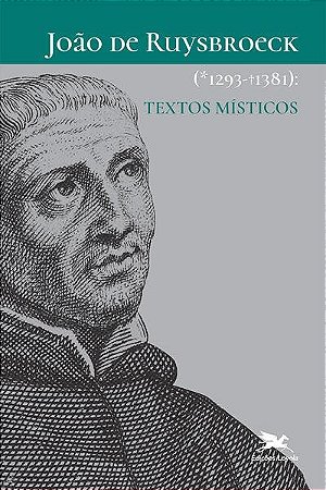 Joao de Ruysbroeck (1293-1381) - Textos Misticos