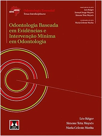 Odontologia Baseada em Evidencias e Intervencao Minima em Odontologia
