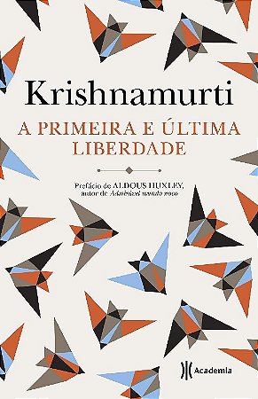 Primeira e Ultima Liberdade, A