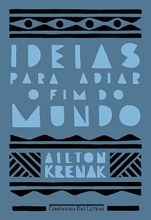 Ideias para Adiar o Fim do Mundo (nova Edicao)