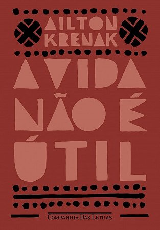 Vida Nao e Util, A