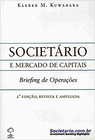 Societario e Mercado de Capitais - Briefing de Operacoes