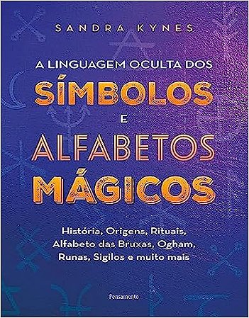 Linguagem Oculta dos Simbolos e Alfabeto Magico, A
